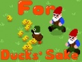თამაშის For Duck's Sake