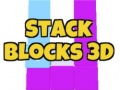 თამაშის Stack Blocks 3D