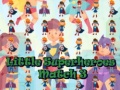 თამაშის Little Superheroes Match 3