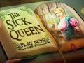 თამაშის The Sick Queen