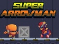 თამაშის Super Arrowman