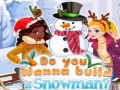 თამაშის Do You Wanna Build A Snowman?