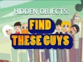 თამაშის Find These Guys
