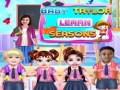 თამაშის Baby Taylor Learn Seasons