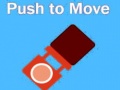 თამაშის Push To Move