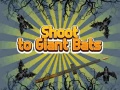 თამაშის Shoot To Giant Bats