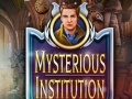 თამაშის Mysterious Institution