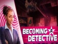 თამაშის Becoming a Detective
