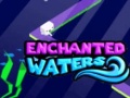 თამაშის Enchanted Waters