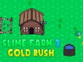 თამაშის Slime Farm 2 Gold Rush