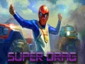 თამაშის Super Drag