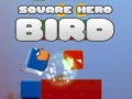 თამაშის Square Hero Bird