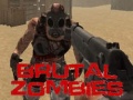 თამაშის Brutal Zombies