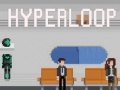 თამაშის Hyperloop