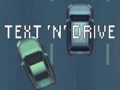 თამაშის Text 'n' Drive