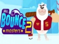 თამაშის Mr. Bouncemasters 2