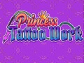 თამაშის Princess Tattoo Work
