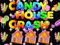 თამაშის Candy House Crash