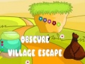 თამაშის Obscure Village Escape