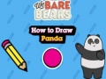 თამაშის We Bare Bears How to Draw Panda