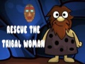 თამაშის Rescue The Tribal Woman