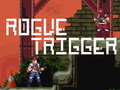 თამაშის Rogue Trigger