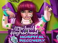 თამაშის Wicked High School Hospital Recovery