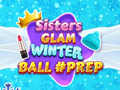 თამაშის Sisters Glam Winter Ball Prep