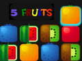 თამაშის 5 Fruits