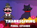 თამაშის Thanksgiving Final Episode