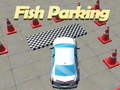 თამაშის Fish Parking 