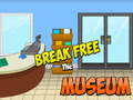 თამაშის Break Free The Museum