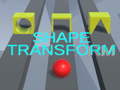 თამაშის Shape Transform