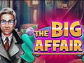 თამაშის The Big Affair