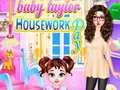 თამაშის Baby Taylor Housework Day