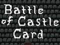 თამაშის Battle of Castle Card