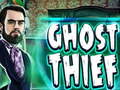 თამაშის Ghost Thief