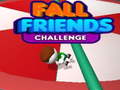 თამაშის Fall Friends Challenge