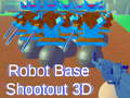 თამაშის Robot Base Shootout 3D