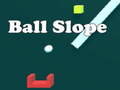თამაშის Ball Slope