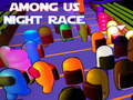 თამაშის Among Us Night Race