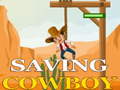 თამაშის Saving cowboy