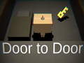 თამაშის Door to Door