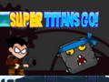 თამაშის Super Titans Go!