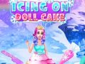 თამაშის Icing On Doll Cake