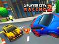 თამაშის 2 Player City Racing 2