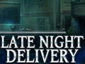 თამაშის Late Night Delivery