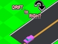 თამაშის Drift To Right