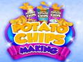 თამაშის Potato Chips making