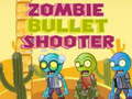 თამაშის Zombie Bullet Shooter
